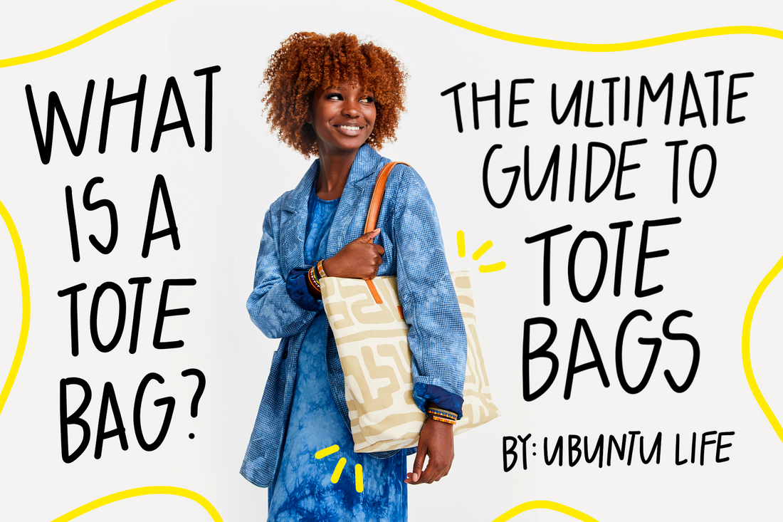 What is a Tote Bag? The Ultimate Guide to Tote Bags: